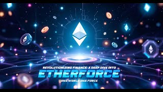 ETHERFORCE HOW TO TURN $3 TO $10 MILLION  WORTH OF ETHEREUM