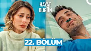 Hayat Bugün 22. Bölüm (HD)