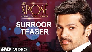 Surroor Teaser | The Xposé | Himesh Reshammiya | Yo Yo Honey Singh
