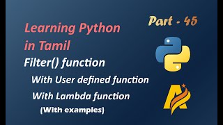 Learning Python in Tamil | Part-45 | FILTER FUNCTION WITH USER DEFINED AND LAMBDA FUNCTION