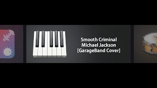 Smooth Criminal Cover [GarageBand]