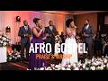 Afro Gospel Praise & Worship: Miracle Worker (Live Performance)