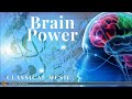 Classical Music for Brain Power: Mozart, Beethoven, Chopin...