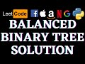 Balanced Binary Tree | Leetcode Python Solution | Python