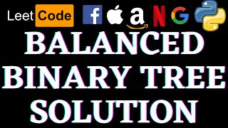 Balanced Binary Tree | Leetcode Python Solution | Python