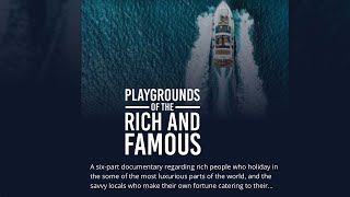 Playgrounds of the Rich and Famous S01E02 - St Barthelemy (DJ Shortkutz Wedding)