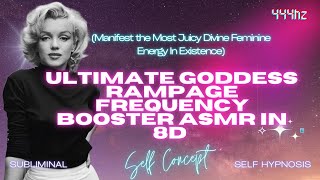 Ultimate Goddess Rampage ASMR in 8D (Manifest the Most Juicy Divine Feminine Energy In Existence)