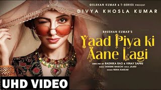 Yaad Piya Ki Aane Lagi Video Song  Divya Khosla Kumar  Neha K,Tanishk B,Jaani, Faisu