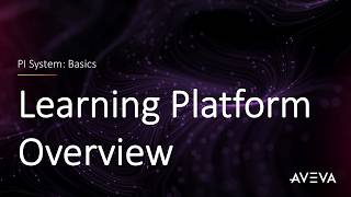 PI System Basics - Learning Platform Overview