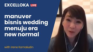 🔴 EXCELLOKA.LIVE | 🤵🏻👰🏻 Manuver Bisnis Wedding Menuju Era New Normal