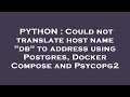 PYTHON : Could not translate host name 