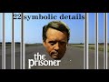 22 Interesting, Funny and Weird Details in THE PRISONER (1967 TV series) (analysis)