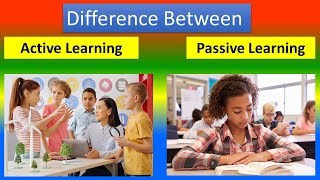 Difference Between Active Learning and Passive Learning
