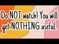 Do NOT watch! You will get NOTHING useful.