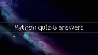 Python quiz 8 | My Solutions | week 8 AKTU |