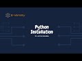 python installation - #2 python tutorial for beginners | python installation