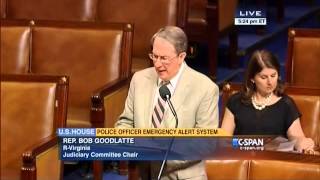 Goodlatte Speaks in Support of the National Blue Alert Act
