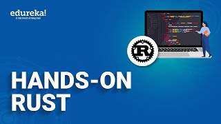Hands-on Rust | Rust Tutorial | Rust Programming Language | Edureka