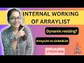 How does ArrayList work internally | Source code walkthrough | Array vs ArrayList vs LinkedList