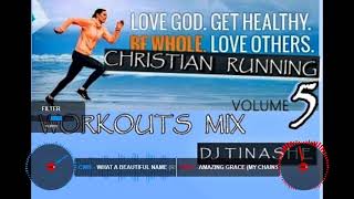 Christian Running WorkOuts 2020 Best Mix Volume 5 By Dj Tinashe The Kingdom Ambassador