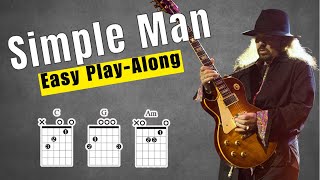 Simple Man Play Along With Chords & Lyrics - 3 Chord Song!