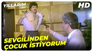 Yıllarım - Sözlümün Peşini Bırakacaksın! | Cengiz Kurtoğlu Eski Türk Filmi