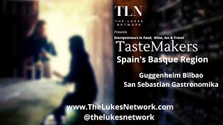 TLN TasteMakers: Spain's Basque Region :: Guggenheim Bilbao