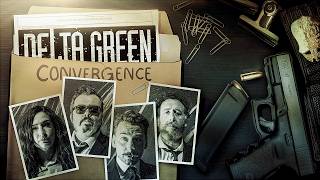 Delta Green: Convergence #9