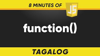 JavaScript Function in 8 minutes (Tagalog)