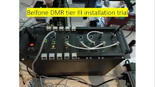 Belfone DMR tier III installation trial