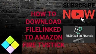 HOW TO DOWNLOAD FILELINKED TO A  AMAZON FIRE TV STICK!