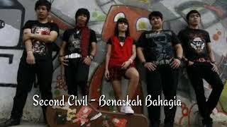 Second Civil - Benarkah Bahagia