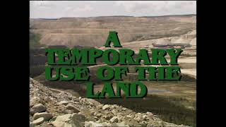 A Temporary Use of the Land - a Highland Valley promotional film from 1991