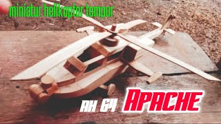 Ah 64 Apache Tutorial Cara Membuat Miniatur helikopter dari bambu #kerajinantangan #ah64Apache #