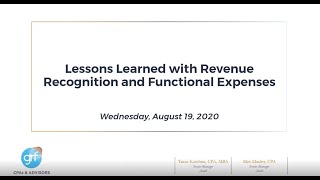 Lessons Learned with Revenue Recognition and Functional Expenses