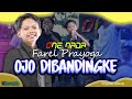 OJO DIBANDINGKE - FAREL PRAYOGA | ONE NADA Live Sumber Wadung