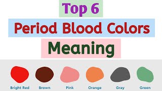 Period Blood Colors Meaning | What Your Menstrual Blood Color Says About Your Health