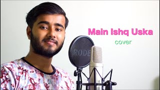 Main Ishq Uska Woh Aashiqui Hai Meri | Aman Sharma | Cover | Vaada