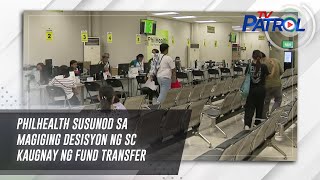 PhilHealth susunod sa magiging desisyon ng SC kaugnay ng fund transfer