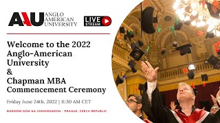 2022 Anglo-American University \u0026 Chapman MBA Commencement Ceremony