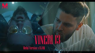 Majii x Iijam - Vineri 13 | Official Video (Metal Version)
