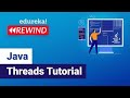 Java Threads Tutorial | Multithreading In Java | Java Training | Edureka  Rewind
