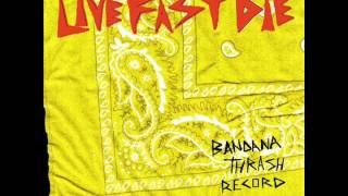 LiveFastDie - Bandana Thrash Record (Full Album)