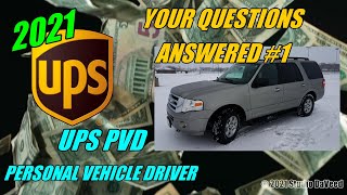 2021 UPS PVD YOUR QUESTIONS ANSWERED PERSONAL VEHICLE DRIVER