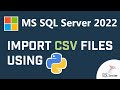 Import Multiple CSV Files (Data Files) to SQL Server With Python (Source Code In Description)