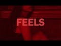 Kehlani - Feels // Lyrics