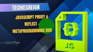 JavaScript Proxy & Reflect - Metaprogramming Duo