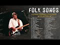 Folk & Country Songs Collection 🏆 Classic Folk Songs 60's 70's 80's Playlist