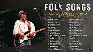 Folk & Country Songs Collection 🏆 Classic Folk Songs 60's 70's 80's Playlist