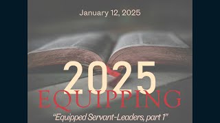 Equipping For Service 1/12/25